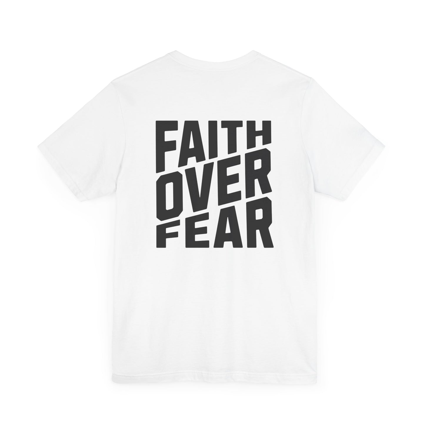 Faith Over Fear Tee