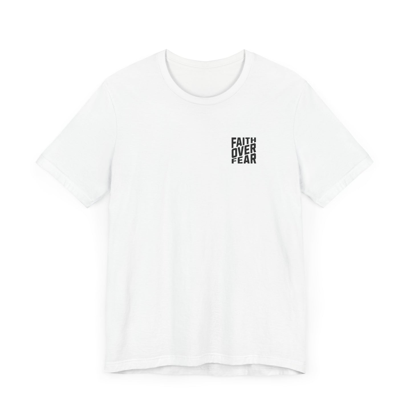 Faith Over Fear Tee